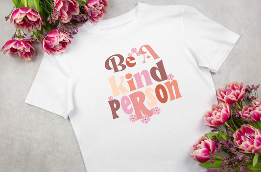 Be A Kind Person