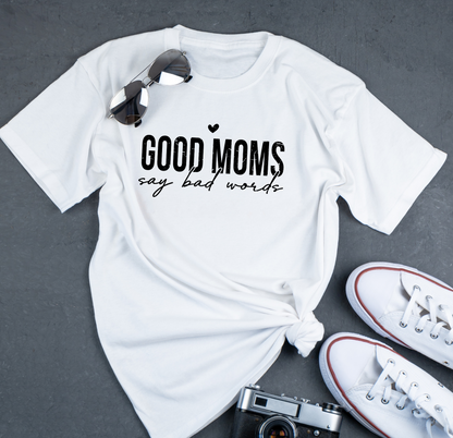 Good Moms Say Bad Words